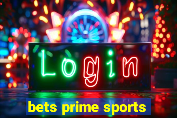 bets prime sports